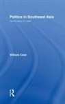 William Case, Case William - Politics in Southeast Asia