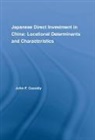 John F. Cassidy - Japanese Direct Investment in China