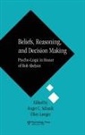 Ellen Langer, Roger C. Schank - Beliefs, Reasoning, and Decision Making