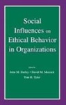 John M. Darley, Darley John M., David M. Messick, Messick David M., Tom R. Tyler, Tyler Tom R. - Social Influences on Ethical Behavior in Organizations