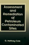 G. Mattney Cole - Assessment and Remediation of Petroleum Contaminated Sites