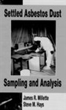 Steve M. Hays, Hays Steve M., James R. Millette, Millette James R. - Settled Asbestos Dust Sampling and Analysis