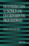 Duane L. Winegardner, Winegardner Duane L. - An Introduction to Soils for Environmental Professionals
