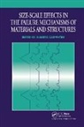 Alberto Carpinteri, Carpinteri Alberto - Size-Scale Effects in the Failure Mechanisms of Materials and Structures
