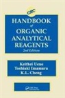 Kuang Lu Cheng, Cheng Kuang Lu, Keihei Ueno Dr. Eng., Toshiaki Imamura, Imamura Toshiaki, K. L. Cheng Ph.D... - CRC Handbook of Organic Analytical Reagents