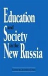 David M Jones, Anthony Jones - Education and Society in the New Russia