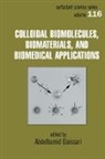 Abdelhamid Elaissari, Abdelhamid Elaissari, Elaissari Abdelhamid - Colloidal Biomolecules, Biomaterials, and Biomedical Applications
