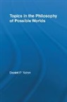 Daniel Nolan, Nolan Daniel - Topics in the Philosophy of Possible Worlds