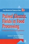 Gustavo V. Barbosa-Canovas, Gustavo V. Barbosa-Cánovas, Barbosa-Canovas Gustavo V., Q. Howard Zhang, Zhang Q. Howard - Pulsed Electric Fields in Food Processing