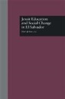 S.J. Beirne, Charles J. Beirne S.J., J. Charles - Jesuit Education and Social Change in El Salvador