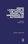 Gregory Nagy, Gregory Nagy, Nagy Gregory - Greek Literature in the Archaic Period: The Emergence of Authorship