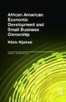 Kilolo Kijakazi - African American Economic Development and Small Business Ownership
