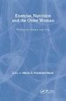 John Sutton Chair, Maria A. Fiatarone Singh, Fiatarone Singh Maria A. - Exercise, Nutrition and the Older Woman