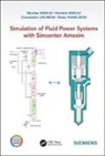 Constantin CĂLINOIU, Radu Puhalschi, Daniela Vasiliu, Nicolae Vasiliu, Nicolae (University Politehnica of Buchar Vasiliu, Nicolae Vasiliu Vasiliu... - Simulation of Fluid Power Systems With Simcenter Amesim
