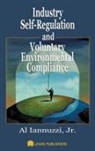 Jr. Iannuzzi, Jr. Al Iannuzzi, Al Iannuzzi Jr. - Industry Self-Regulation and Voluntary Environmental Compliance