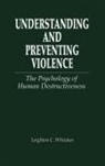 Leighton C. Whitaker, Whitaker Leighton C. - Understanding and Preventing Violence