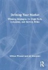 Art Weinstein, Weinstein Art, William Winston, Winston William - Defining Your Market