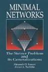 Alexander O. Ivanov, Ivanov Alexander O., Alexei A. Tuzhilin, Tuzhilin Alexei A. - Minimal NetworksThe Steiner Problem and Its Generalizations