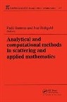 A Wirgin, Fadil Santosa, Santosa Fadil, Ivar Stakgold, Stakgold Ivar - Analytical and Computational Methods in Scattering and Applied Mathematics