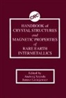 Janusz Leciejewicz, Andrej Szytula, Andrzej Szytuła - Handbook of Crystal Structures and Magnetic Properties of Rare Earth Intermetallics