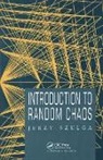 Jerzy Szulga, Szulga Jerzy - Introduction to Random Chaos