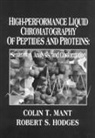T. Mant Colin, Robert S. Hodges, Hodges Robert S., Colin T. Mant, Mant Colin T., S. Hodges Robert - High-Performance Liquid Chromatography of Peptides and Proteins