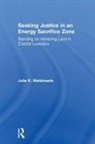 Julie K. Maldonado - Seeking Justice in an Energy Sacrifice Zone