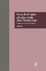 Paul Buhle, Buhle Paul - From the Knights of Labor to the New World Order