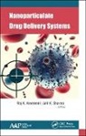 Raj Keservani, Raj K. Keservani, Anil K. Sharma - Nanoparticulate Drug Delivery Systems