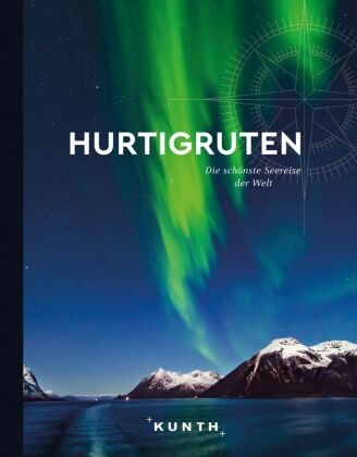 KUNTH Bildband Hurtigruten - Die schönste Seereise der Welt