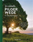 Gerhard von Kapff, Andrea Lammert, Gerhard von Kapff - KUNTH Bildband Die schönsten Pilgerwege in Deutschland