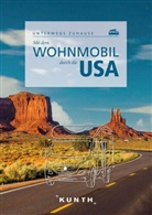 Robert Fischer - KUNTH Mit dem Wohnmobil durch die USA