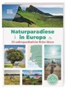 DK Verlag - Reise, DK Verlag Reise - Naturparadiese in Europa