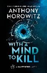 Author TBC 185113, Anthony Horowitz, Horowitz Anthony - With a Mind to Kill