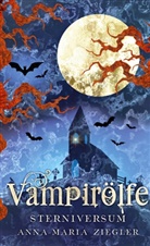 Anna-Maria Ziegler - Vampirölfe