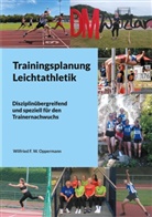 Wilfried F W Oppermann, Wilfried F. W. Oppermann - Trainingsplanung Leichtathletik