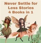 Wild Fairy - Never Settle for Less Stories