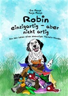 Eva Masyk, Eva Masyk - Robin - einzigartig, aber nicht artig