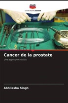 Abhilasha singh - Cancer de la prostate