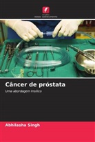Abhilasha singh - Câncer de próstata