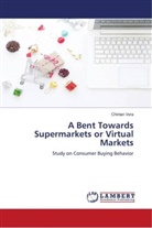 Chintan Vora - A Bent Towards Supermarkets or Virtual Markets