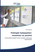 Guli Tairova - Filologik tadqiqotlar: muammo va yechim