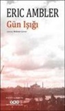Eric Ambler - Gün Isigi