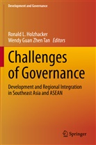 Guan Zhen Tan, Guan Zhen Tan, Ronald L. Holzhacker, Ronal L Holzhacker, Ronald L Holzhacker, Wendy Guan Zhen Tan - Challenges of Governance