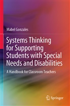Mabel Gonzales - Systems Thinking for Supporting Students with Special Needs and Disabilities