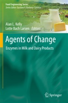 Bach Larsen, Bach Larsen, Alan L. Kelly, Ala L Kelly, Alan L Kelly, Lotte Bach Larsen - Agents of Change