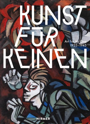 Ilka Voermann - Kunst für Keinen - 1933-1945