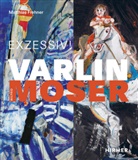 Museum zu Allerheiligen, Matthias Frehner, Museum zu Allerheiligen - Varlin - Wilfrid Moser