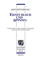 Matthias Mayer, Arno Münster, Patricia Trojman-Aïm, Arno Münster - Ernst Bloch und Spinoza