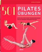Audra Avizienis - 501 Pilates Übungen
